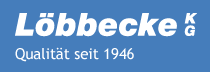 Löbbecke KG - Qualität seit 1946